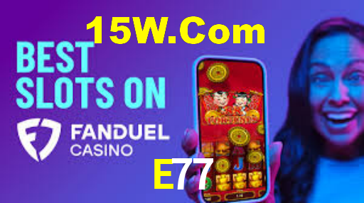 E77 Bet