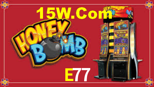 E77,E77 Bet
